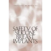 Safety of Silicone Breast Implants, Used [Hardcover]