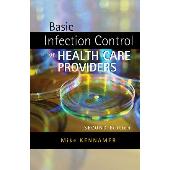 Safety and Regulatory for Health Science: Basic Infection Control for Healthcare Providers (Paperback)