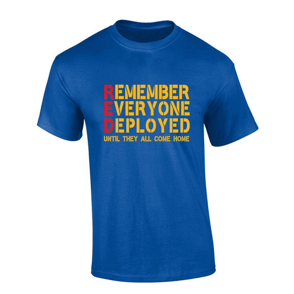 Trenz Shirt Company Remember Everyone Deployed Until They Come Home Short Sleeve Mens Graphic T-Shirt-Royal-large