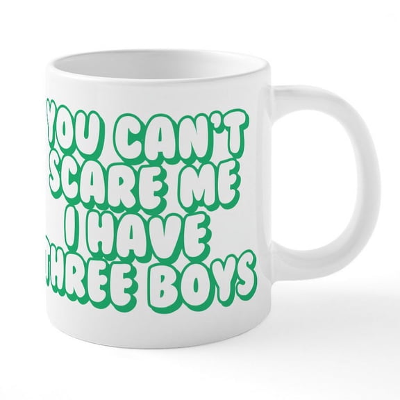 CafePress - You Can't Scare Me I Have T - 20 Ounce Ceramic Mega Mug