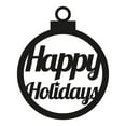 thumbnail image 3 of Happy Holidays Christmas Ornament Themed Laser Cut Solid Steel Decorative Home Accent Wall Sign Hanging, 3 of 3