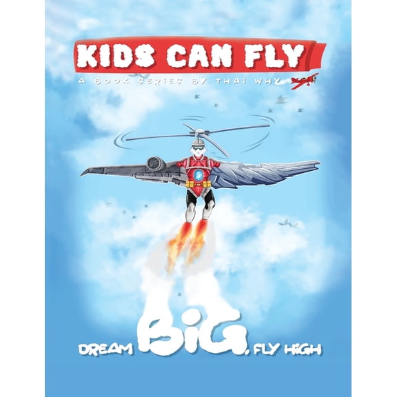 Kids Can Fly, (Paperback)