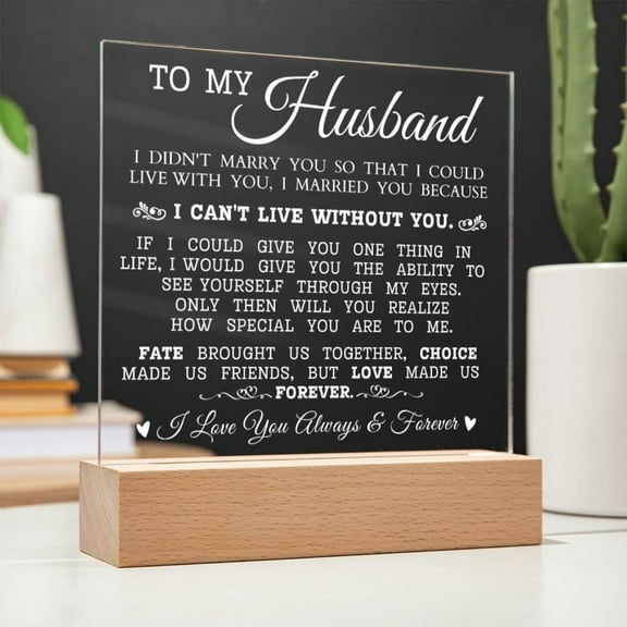 To My Husband Can't Live Without You Acrylic Plaque, Anniversary Gift to Husband, Best Wedding Gift Idea, Sentimental Gift to Husband