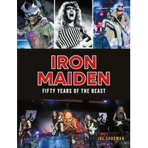 Iron Maiden: Fifty Years of the Beast, (Hardcover)