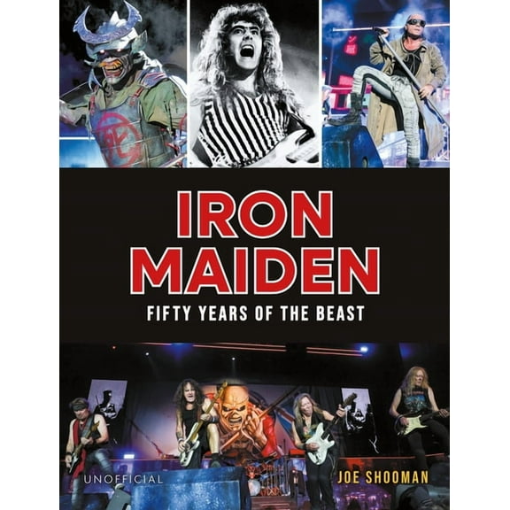 Iron Maiden: Fifty Years of the Beast, (Hardcover)