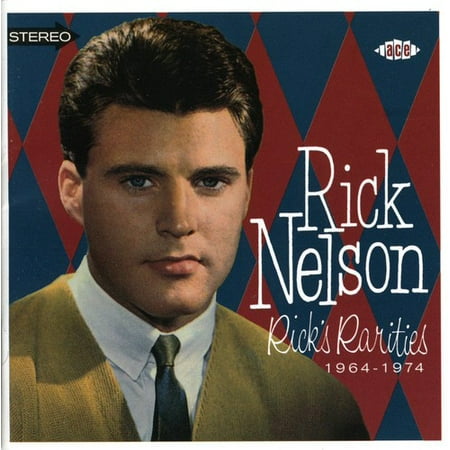 Rick Nelson: Rick's Rarities 1964-1974 (CD)