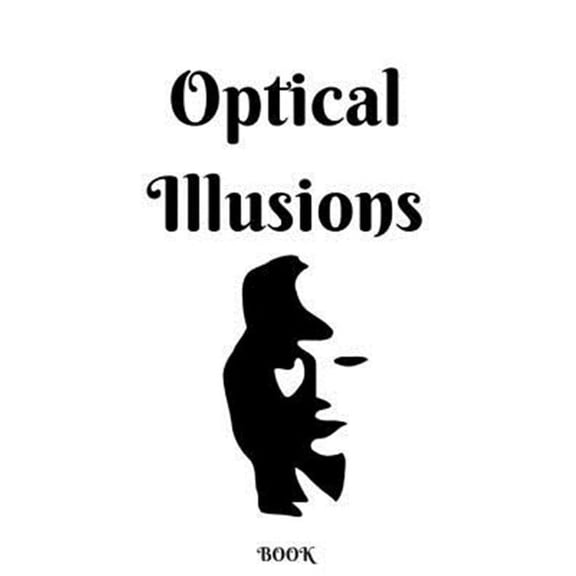 Optical Illusions Book: Can you spot the illusions? (Paperback)