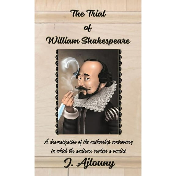 The Trial of William Shakespeare (Hardcover)