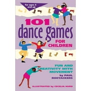 Smartfun Activity Books 101 Dance Games for Children: Fun and Creativity with Movement, (Paperback)