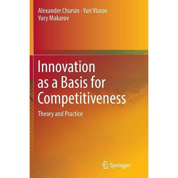 Innovation as a Basis for Competitiveness: Theory and Practice, (Paperback)
