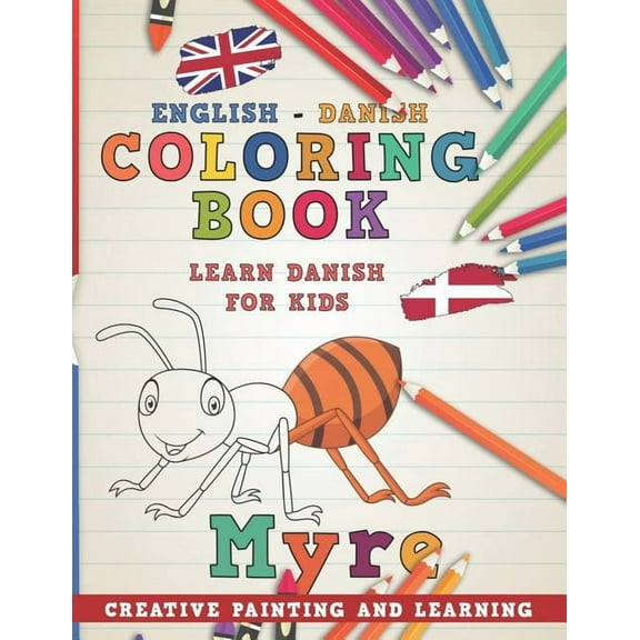 Learn Languages Coloring Book: English - Danish I Learn Danish for Kids I Creative Painting and Learning., Book 8, (Paperback)