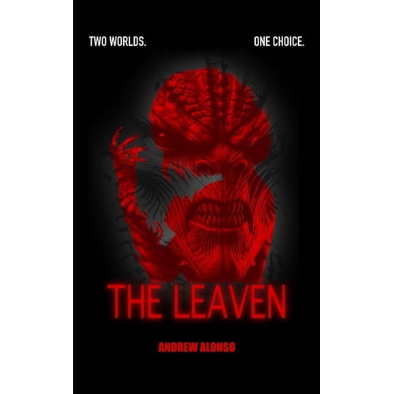 The Calla Chronicles The Leaven, Book 1, (Hardcover)