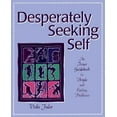 thumbnail image 1 of Desperately Seeking Self: An Inner Guidebook for People with Eating Problems, 1 of 2