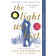 The Light We Lost The Light We Lost: Reese's Book Club (a Novel), (Paperback)