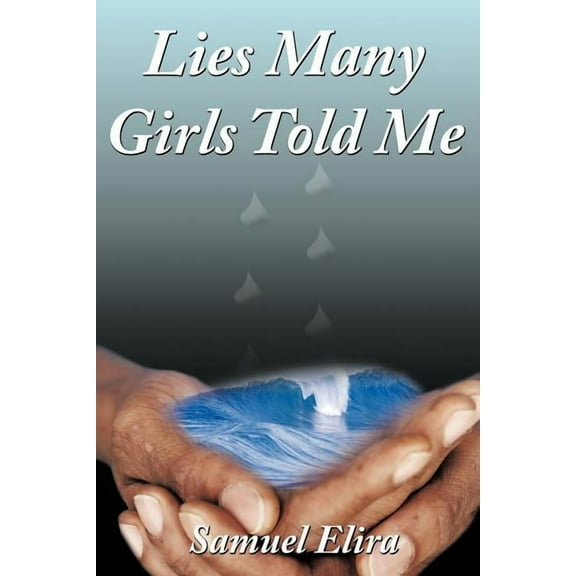 Lies Many Girls Told Me (Paperback)
