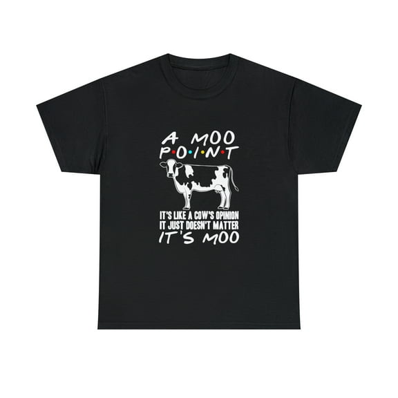 A Moo Point - It's Moo Tshirt