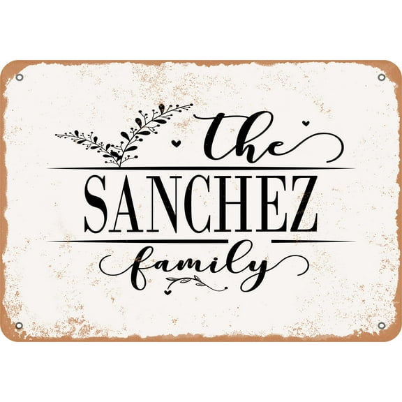 7 x 10 Metal Sign - The Sanchez Family (Style 2) - Vintage Rusty Look