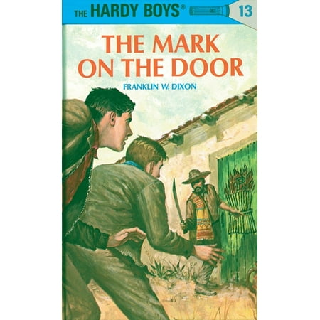 Hardy Boys 13: the Mark on the Door (Best Gifts For Boys Age 13)