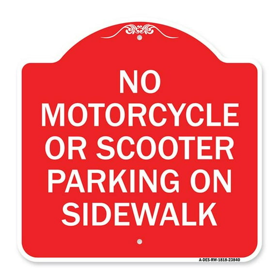 SignMission A-DES-RW-1818-23840 18 x 18 in. Designer Series Sign - No Motorcycle or Scooter Parking on Sidewalk, Red & White