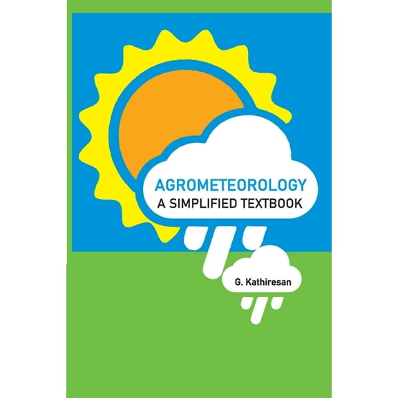 Agrometeorology: A Simplified Textbook (Paperback)