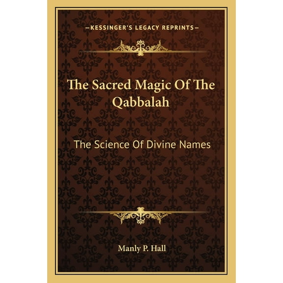 The Sacred Magic Of The Qabbalah (Paperback)