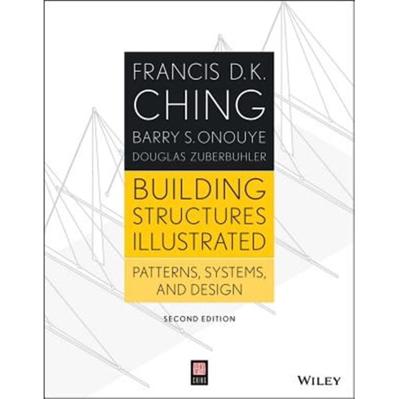 Pre-Owned Building Structures Illustrated: Patterns, Systems, and Design