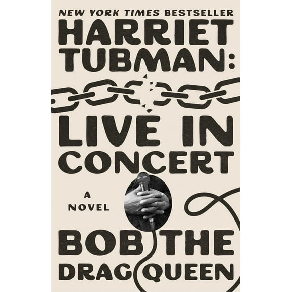 Harriet Tubman: Live in Concert: A Novel (Hardcover)