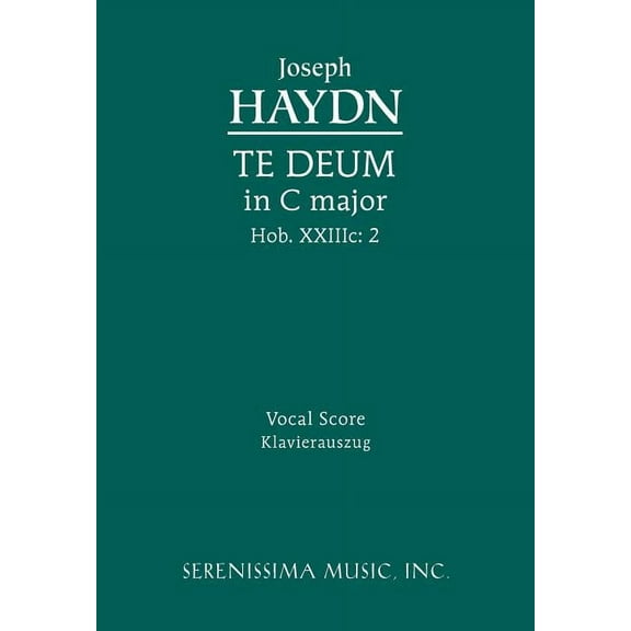 Te Deum in C major, Hob.XXIIIc.2: Vocal score (Paperback)