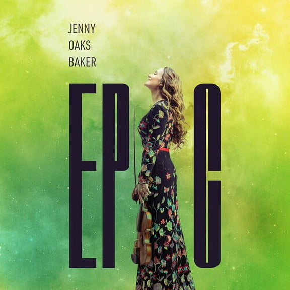 Jenny Oaks Baker - Epic - Music & Performance - CD