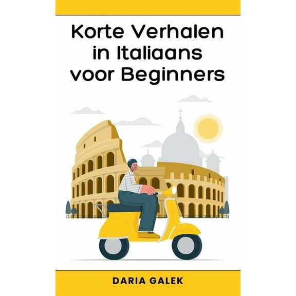 Korte Verhalen in Italiaans voor Beginners, (Paperback)