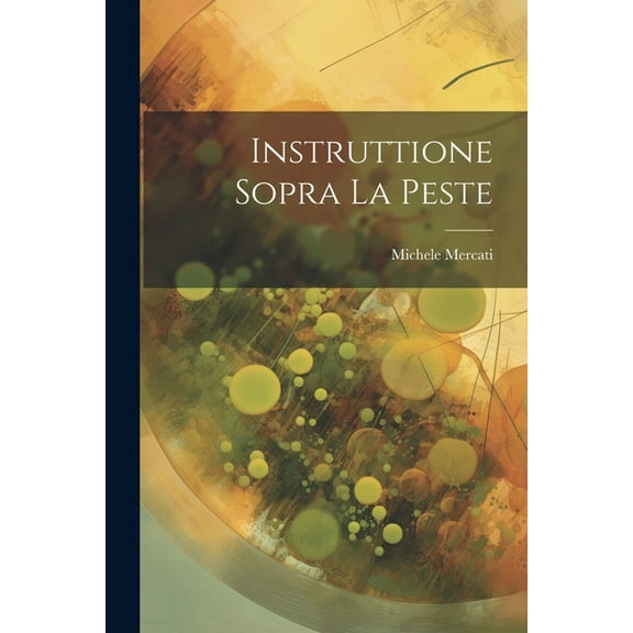 Instruttione Sopra La Peste, (Paperback)