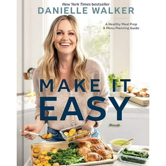 Pre-Owned Make It Easy: A Healthy Meal Prep and Menu Planning Guide [A Cookbook], 9781984863096, 1984863096, Hardcover,