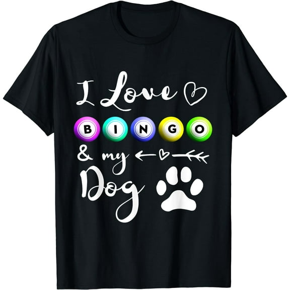 Bingo Shirt for Women I love Bingo and my Dog Gift T-Shirt