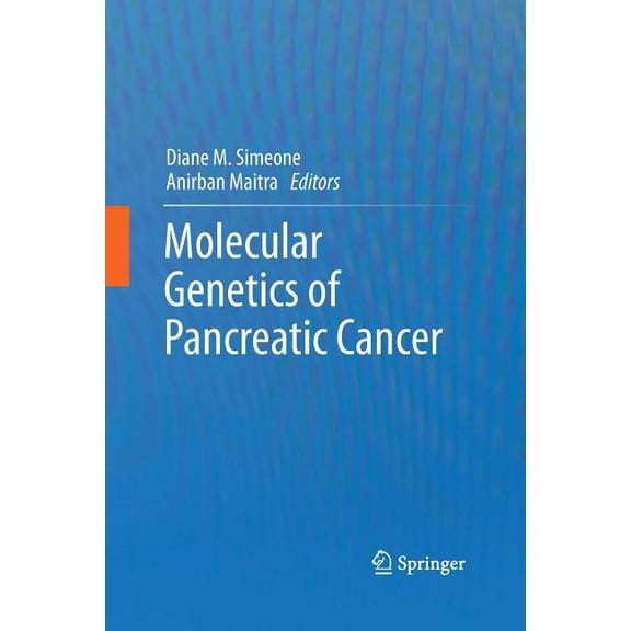 Molecular Genetics of Pancreatic Cancer, (Paperback)