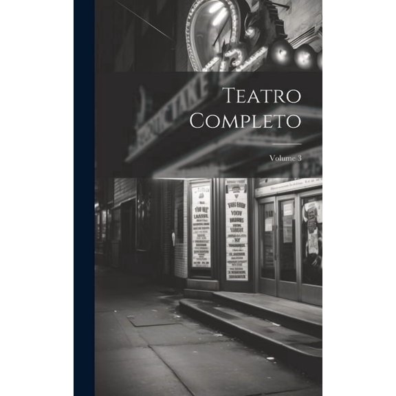 Teatro Completo; Volume 3 (Hardcover)
