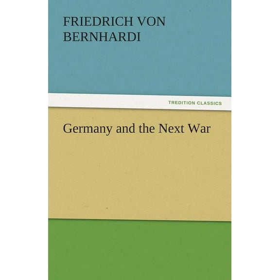 Germany and the Next War (Paperback)