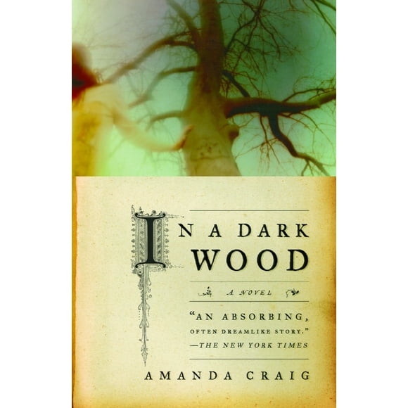 Pre-Owned In a Dark Wood (Paperback) 038572117X 9780385721172