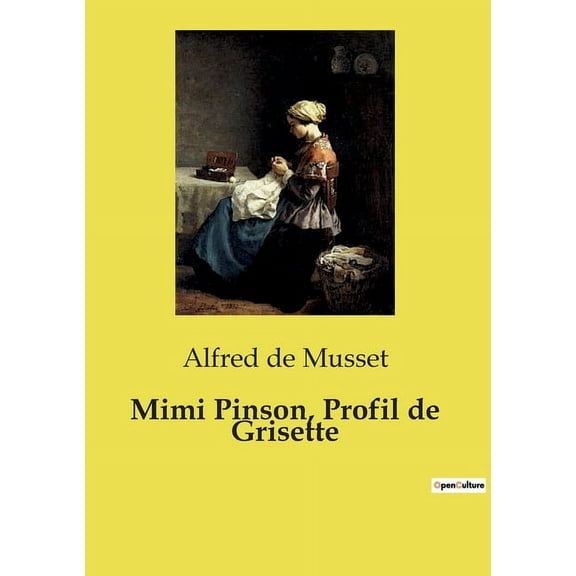 Mimi Pinson, Profil de Grisette (Paperback)