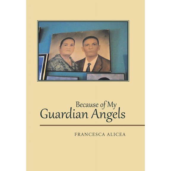 Because of My Guardian Angels