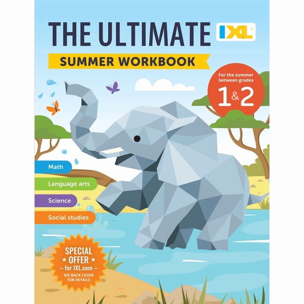IXL Ultimate Summer Workbooks The IXL Ultimate Summer Workbook: For the Summer Between Grades 1 & 2, (Paperback)