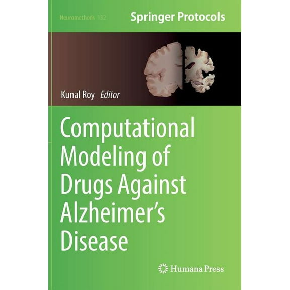 Neuromethods Computational Modeling of Drugs Against Alzheimer's Disease, Book 132, (Hardcover)