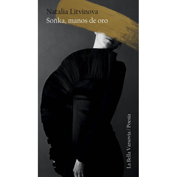 Libro Soñka, Manos De Oro Tapa Blanda, Autor Natalia Litvinova, Editorial La Bella Varsovia