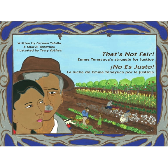Pre-Owned That's Not Fair! / ¡No Es Justo!: Emma Tenayuca's Struggle for Justice/La Lucha de Emma Tenayuca Por La Justicia (Hardcover) 0916727335 9780916727338
