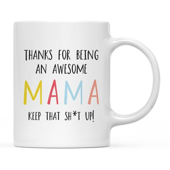 Koyal Wholesale Funny Ceramic Coffee Mug, Colorful Thanks For Being An Awesome, Mama