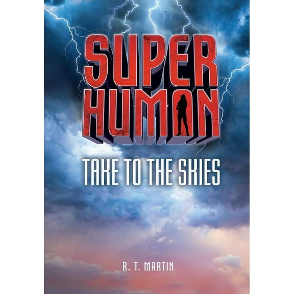 Superhuman: Take to the Skies (Paperback)