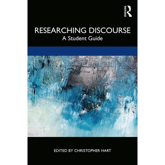Researching Discourse: A Student Guide, (Paperback)