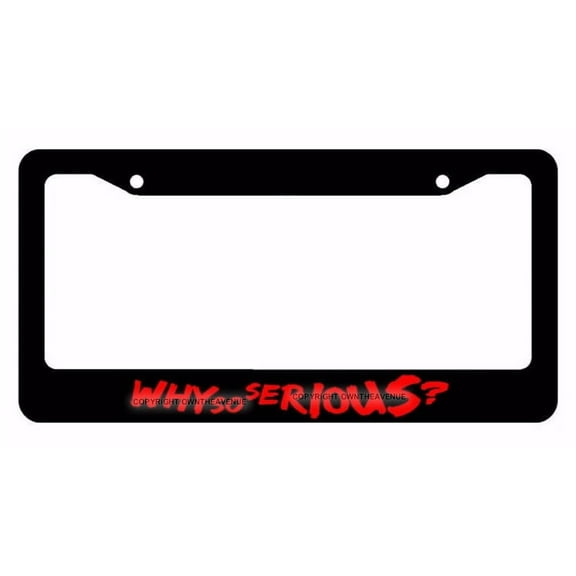 Why So Serious? Joker Super Evil Bad Red Art License Plate Frame