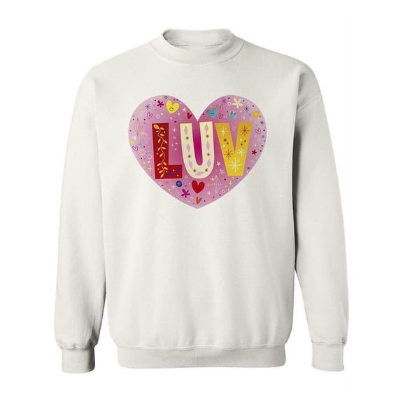 Luv - Heart Shaped Design. Sweatshirt Women -Image by Shutterstock, Female XX-Large