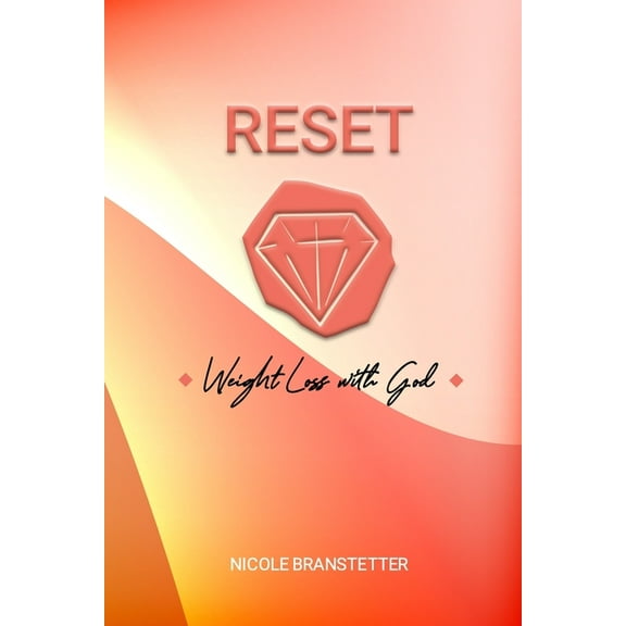 Reset: Weight Loss with God (Paperback)