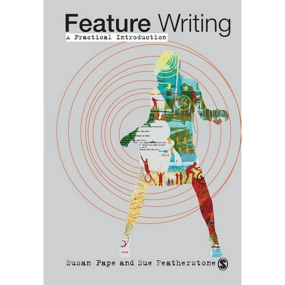Feature Writing: A Practical Introduction (Paperback)